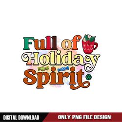 Full Of Holiday Spirit Digital Download File