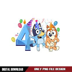 Bluey and Bingo Happy Fourth Birthday PNG