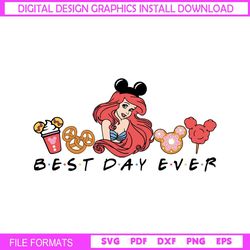 Best Day Ever Princess Ariel Disney Snacks SVG