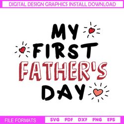 My First Fathers Day Heart SVG
