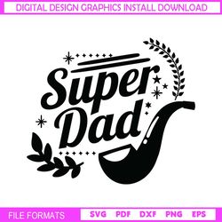 Super Tobacco Pipe Dad SVG