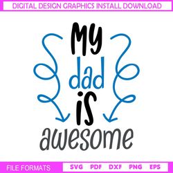 My Dad Is Awesome Clipart SVG