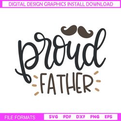 Proud Father Mustached Dad Sayings SVG
