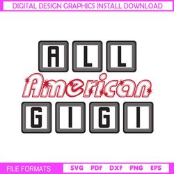 All American Gigi 4th Of July Day SVG