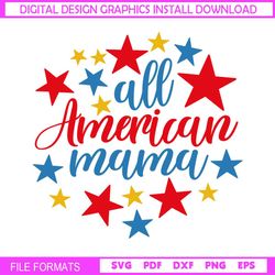 All American Mama 4th Of July Patriotic SVG