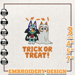 Cartoon Bluey Dog Embroidery Design, Bluey Dog Trick Or Treat Embroidery Design, Horror Halloween Embroidery Machine Fi