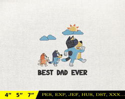 Father's Day Bluey Embroidery Design, Father's Day Embroidery Design, Happy Father Day Embroidery File, Instant Download