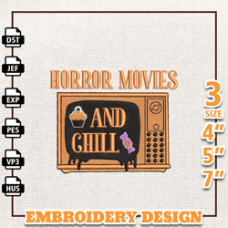 Spooky Halloween Embroidery Machine File, Instant Download, Horror Movies And Chill Embroidery Design, Spooky Vibes Embr