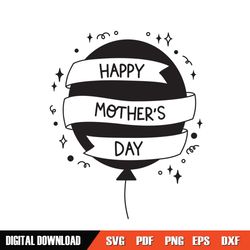 Happy Mother Day Balloon Ribbon SVG