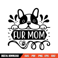 Fur Mom Happy Mother Day Dog SVG