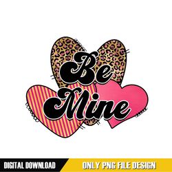 Be Mine Digital PNG File