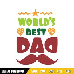 Worlds Best Dad Father Day Design SVG