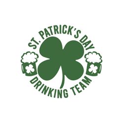 St. Patrick's Day SVG/PNG/JPG, Drinking Team Clover Shamrock Irish Lucky Beer Sublimation Design Eps Dxf, Happy St Patty