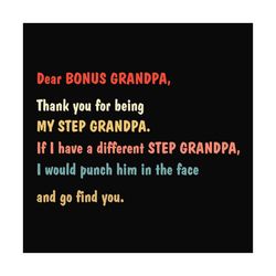 Dear Bonus Grandpa Svg, Fathers Day Svg, Bonus Grandpa Svg, Thank You Grandpa, Step Grandpa Svg, Papa Svg, Niece Svg, Ne