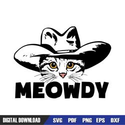 Meowdy Funny Cowboy Hat Cat Texas Svg, Trending Svg, Cat Meowdy Svg, Cowboy Cat Head Svg, Funny Cat Svg, Cowboy Svg, Meo