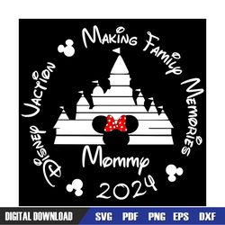 Minnie Mommy Mouse Disney Vacation 2024 SVG