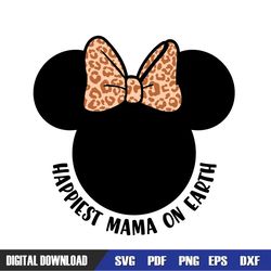 Happiest Mama On Earth Leopard Minnie SVG