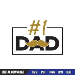 Dad Is Number One Fathers Day Design Svg