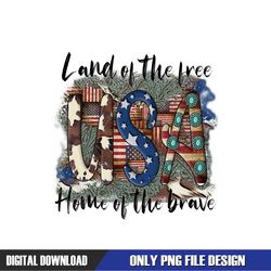 USA Land Of The Free House Of The Brave PNG