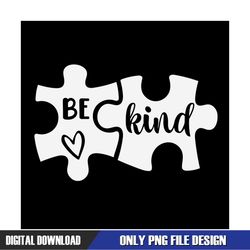 Autism White Puzzle To Be Kind Heart 2 Pieces PNG