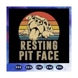 Resting Pit Face Sv, Pitbull Love Svg, Mom Of A Pit, Dog Life Svg, Love My Dog Svg, Dog Lover svg, FilesFor Silhouette,