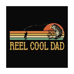 Reel Cool Dad Svg, Fathers Day Svg, Fishing Dad Svg, Dad Svg, Fishing Svg, Fisher Svg, Love Fishing Svg, Retro Fishing S