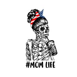 Mom Life Coffee Skeleton SVG, Skull Mom SVG, Messy Bun SVG
