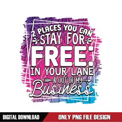2 Places You Can Stay For Free In Your Lane & Out Of My Business PNG