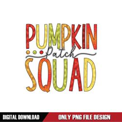 Pumpkin Patch Squad Digital Download File