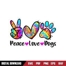 Peace Love Dogs Png, Tie Dye Dog Paw Dog Mom Png, Mama Sunflower Png, Mother's Day Png, Funny Mother's Day Png, Mother's