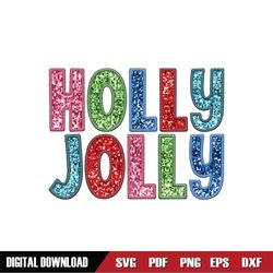 Faux Embroidery Holly Jolly, ,Sequins Glitter Sublimation Design Download PNG, Retro Christmas Sublimation Png, Faux Se