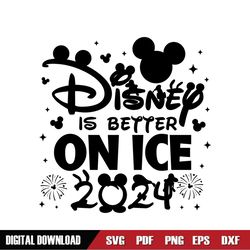 Disney Is Better On Ice 2024 Svg