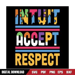 Intuit Accept Respect Autism Awareness Day SVG
