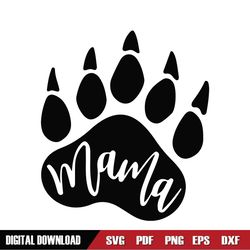 Mama Bear Paw Mother Day SVG