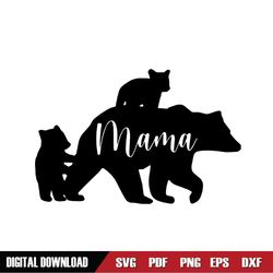 Mama Mother Day Bear And Babies SVG
