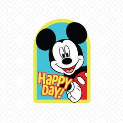 Mickey Happy Day Svg, Disney Svg, Mickey Svg, Happy Day Svg, Mickey Day Svg, Mickey Mouse Svg, Mickey Clipart, Mickey Ve