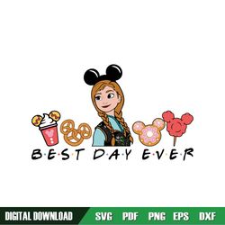 Best Day Ever Princess Anna Disney Snacks SVG