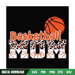 Basketball Mom Leopard Sport Mother Day SVG