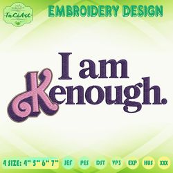 I Am Kenough Embroidery Design, Come On Barbie Embroidery, Lets Go Party Embroidery, Machine Embroidery Designs