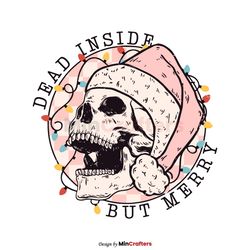 Dead Inside But Merry Christmas Skeleton SVG