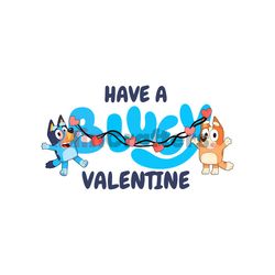 Have A Bluey Valentine Bingo SVG