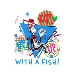 Up With A Fish Dr Seuss Day PNG
