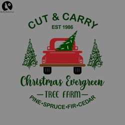Cut  Carry Christmas Evergreen Tree Farm EST  Pine Spruce Fir Cedar PNG Christmas