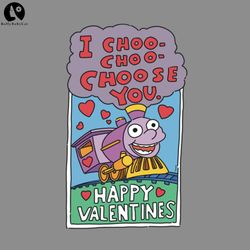 I Choo  Choo  choose you Love, Valentine PNG download