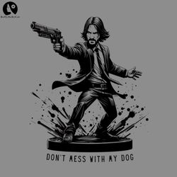 Dont Mess With My Dog PNG download