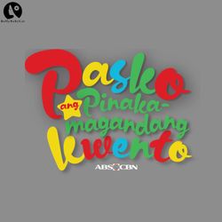Pasko Ang Pinakamagandang Kwento PNG download