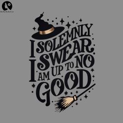 I Solemnly Swear That I Am Up to No Good  Wizard Threes Company PNG