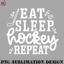 Hockey PNG Eat Sleep Hockey Repeat Ice Hockey Field Hockey Cute Funny