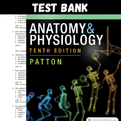 Latest 2023 Anatomy and Physiology, 10th edition Patton Test bank |  All Chapters