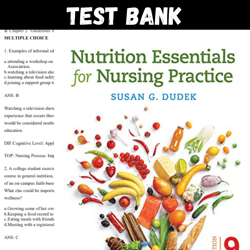 Latest 2023 Nutrition Essentials for Nursing Practice 9th Edition by Dudek Test bank |  All Chapters